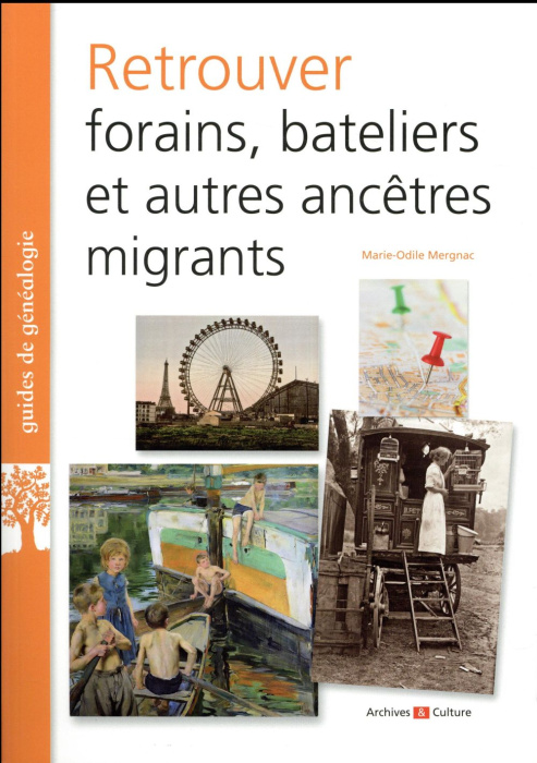 Emprunter Retrouver forains, bateliers et autres ancêtres migrants livre