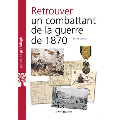Emprunter Retrouver un combattant de la guerre de 1870 livre