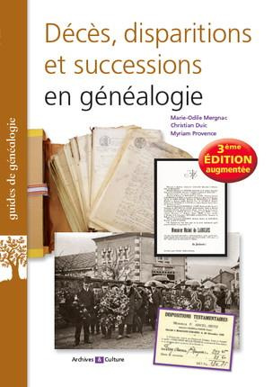 Emprunter Décès, disparitions et successions en généalogie. Les basiques de la généalogie, 3e édition revue et livre
