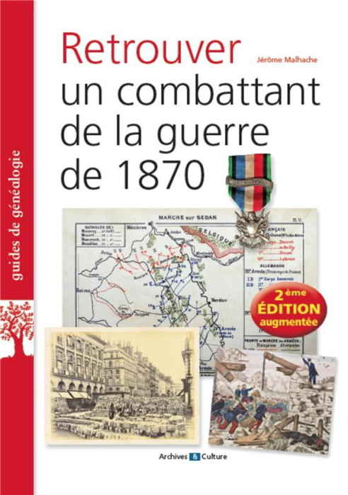 Emprunter Retrouver un combattant de la guerre de 1870. 2e édition revue et augmentée livre