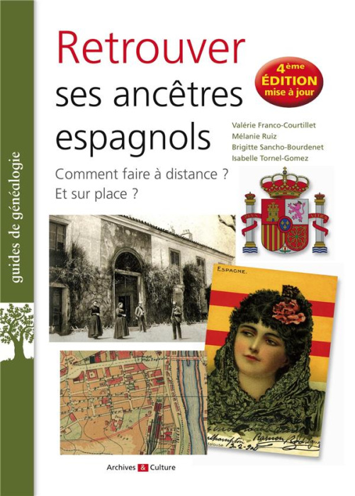 Emprunter Retrouver ses ancêtres espagnols. Comment faire à distance ? Et sur place ? 4e édition actualisée livre