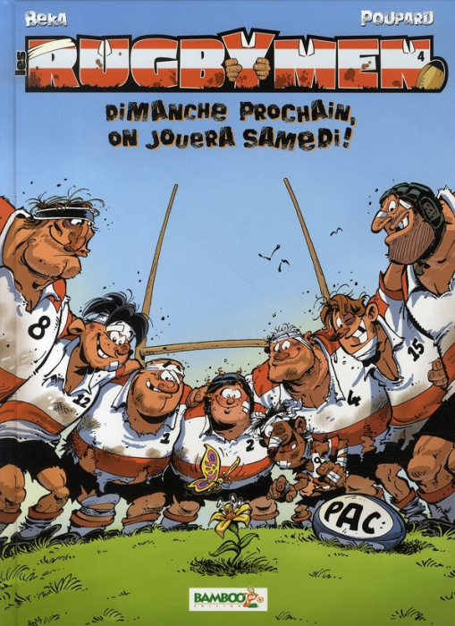 Emprunter Les Rugbymen Tome 4 : Dimanche prochain, on jouera samedi ! livre