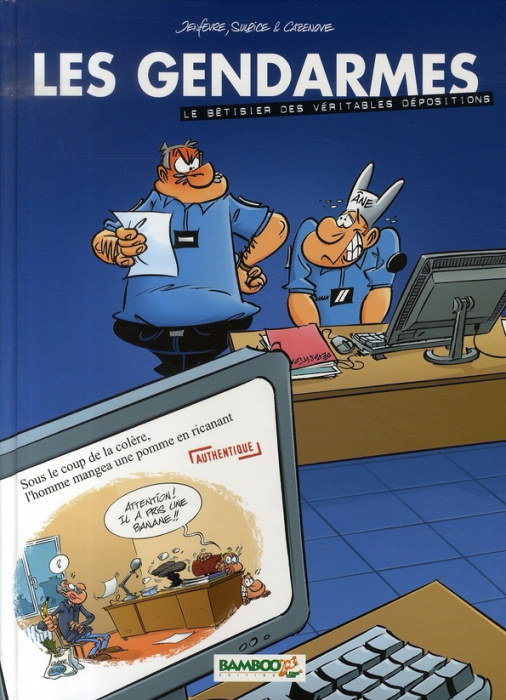 Emprunter Les Gendarmes : Le bêtisier des véritables dépositions livre