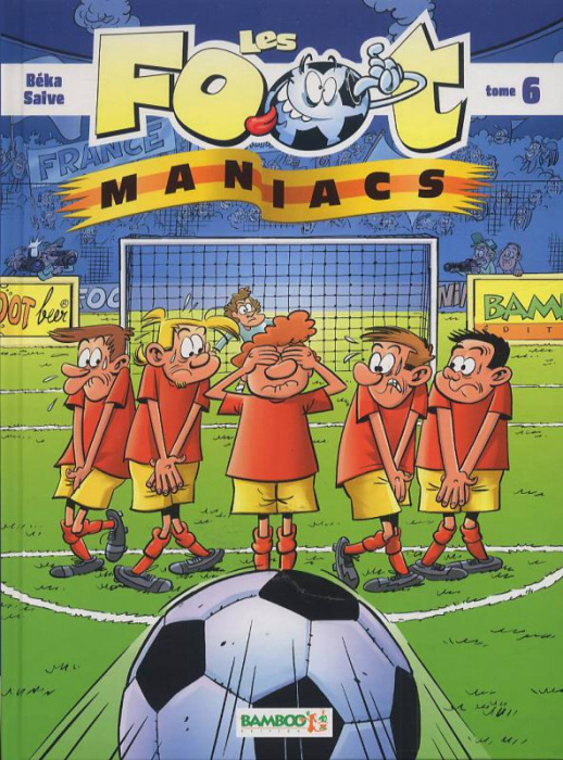 Emprunter Les Footmaniacs Tome 6 livre