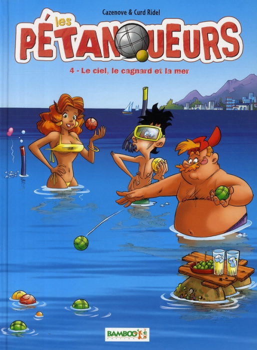 Emprunter Les pétanqueurs Tome 4 : Le ciel, le cagnard et la mer livre