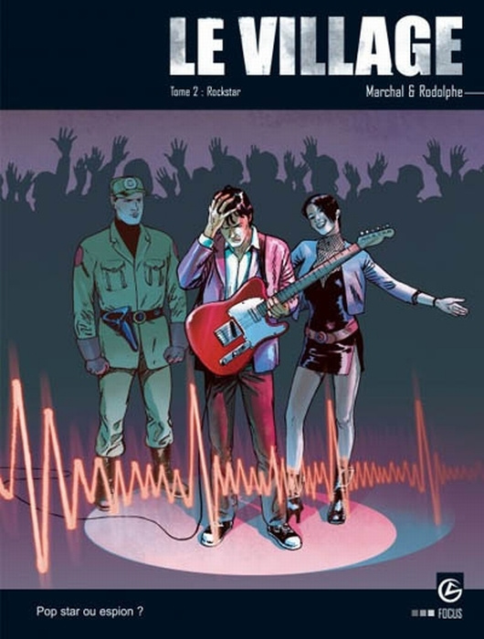 Emprunter Le village Tome 2 : Rockstar livre