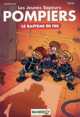 Emprunter Les jeunes Sapeurs Pompiers Tome 1 : Le baptême du feu livre