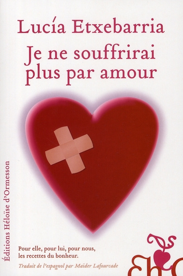 Emprunter Je ne souffrirai plus par amour livre