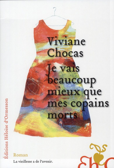 Emprunter Je vais beaucoup mieux que mes copains morts livre