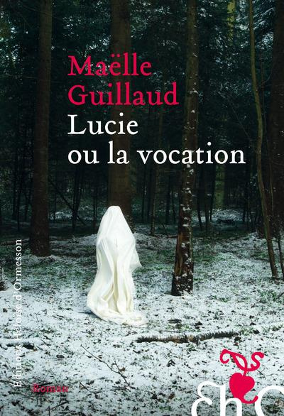 Emprunter Lucie ou la vocation livre