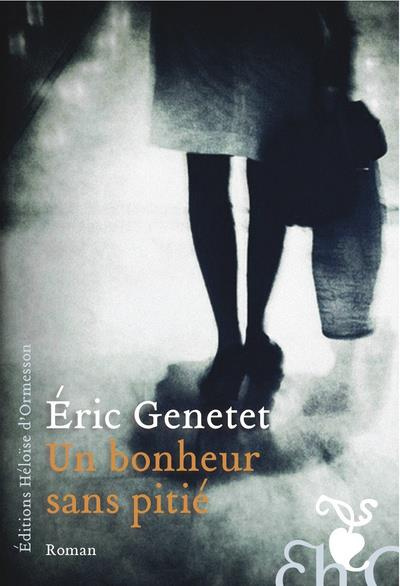 Emprunter Un bonheur sans pitié livre