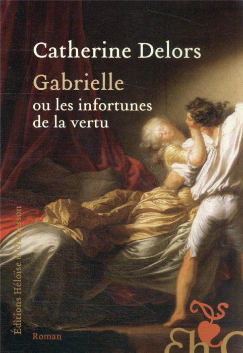 Emprunter Gabrielle ou les infortunes de la vertu livre