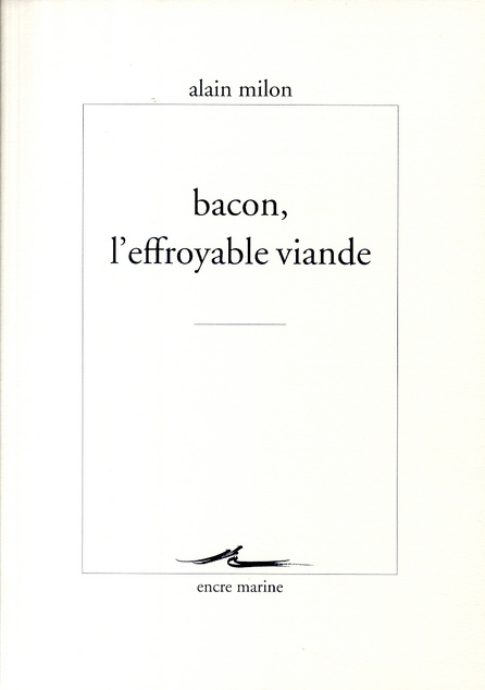 Emprunter Bacon, l'effroyable viande livre