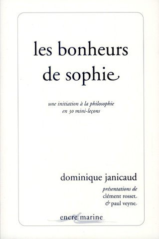 Emprunter Les bonheurs de Sophie. Une initiation à la philosophie en 30 mini-leçons livre