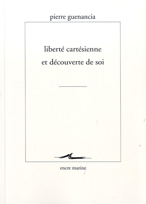 Emprunter Liberté cartésienne et découverte de soi livre