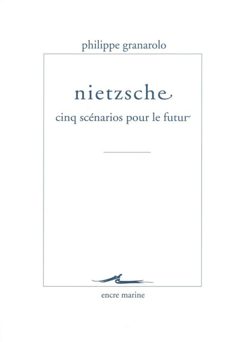 Emprunter Nietzsche : cinq scénarios pour le futur livre