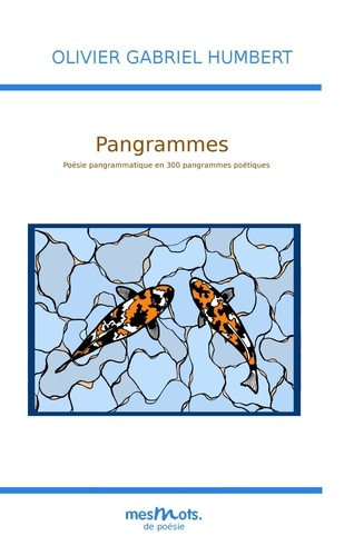 Emprunter pangrammes. Poésie pangrammatique en 300 pangrammes poétiques livre