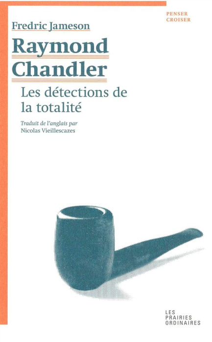 Emprunter Raymond Chandler. Les détections de la totalité livre