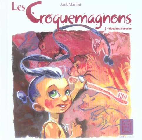Emprunter Les Croquemagnons Tome 2 : Mouches à bouche livre