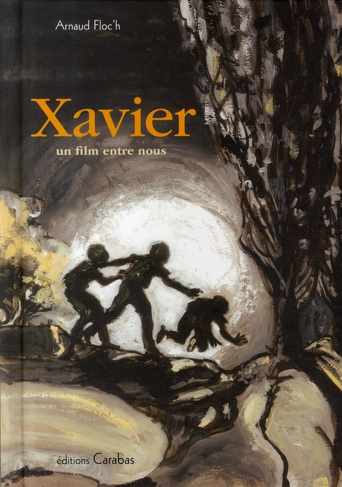 Emprunter Xavier. Un film entre nous livre