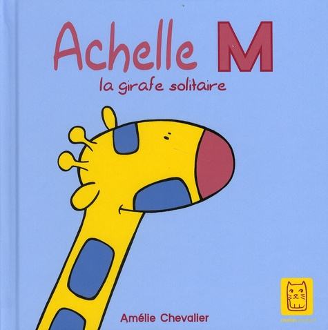 Emprunter Achelle M. La girafe solitaire livre