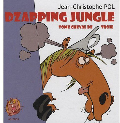 Emprunter Dzapping Jungle : Tome cheval de troie livre