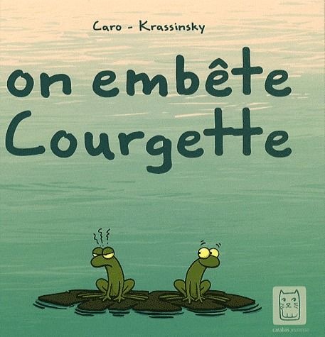 Emprunter On embête Courgette livre