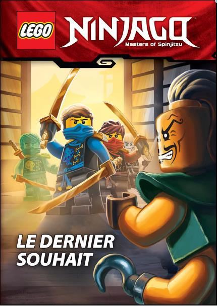 Emprunter Lego Ninjago Masters of Spinjitzu : Le dernier souhait livre