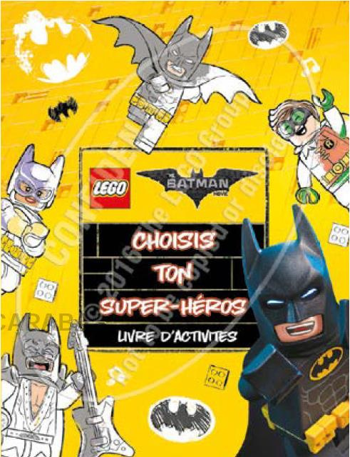 Emprunter LEGO BATMAN MOVIE CHOISIS TON SUPER HEROS - LIVRE D'ACTIVITES livre