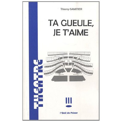 Emprunter Ta gueule, je t'aime livre