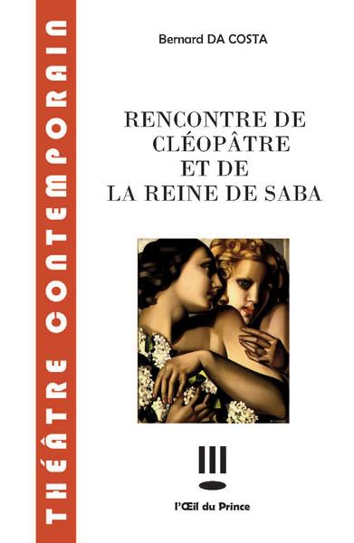 Emprunter Rencontre de Cléopâtre et de la reine de Saba livre