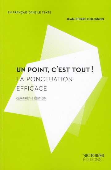 Emprunter Un point, c'est tout ! La ponctuation efficace, 4e édition livre