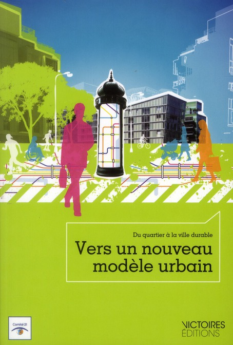 Emprunter Vers un nouveau modèle urbain. Du quartier à la ville durable livre