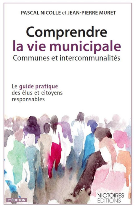 Emprunter Comprendre la vie municipale, communes et intercommunalités. Le guide pratique des élus et citoyens livre