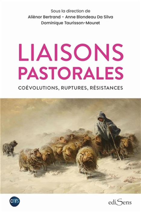 Emprunter Liaisons pastorales. Coévolutions, ruptures, résistances livre