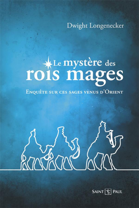 Emprunter Le mystère des rois mages. Enquête sur ces sages venus d'Orient livre