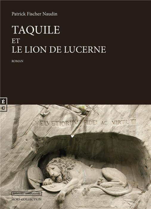 Emprunter Taquile et le lion de Lucerne livre