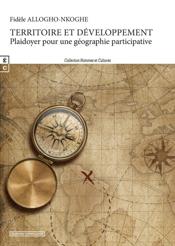 Emprunter Territoire et développement. Plaidoyer pour une géographie participative livre
