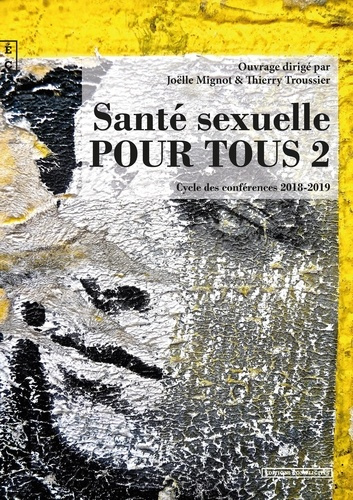 Emprunter Santé sexuelle pour tous. Tome 2, Cycle des conférences 2018-2019 livre