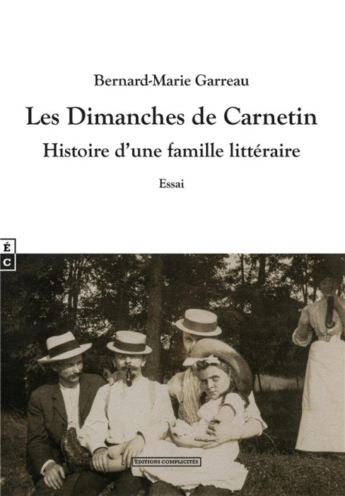 Emprunter Les dimanches de Carnetin. Histoire d'une famille littéraire livre