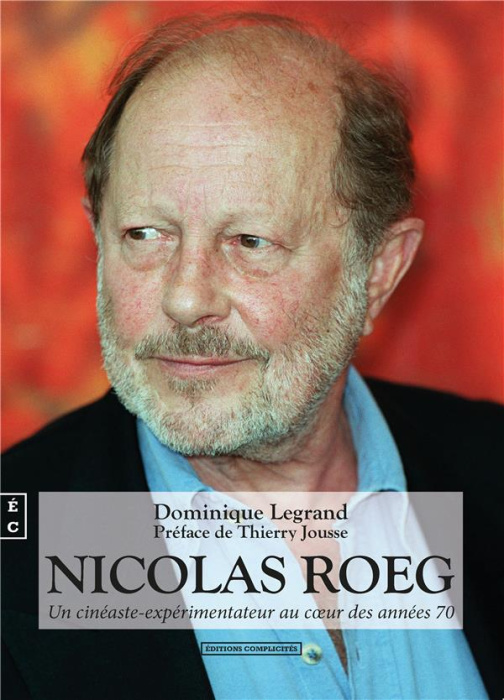 Emprunter Nicolas Roeg. Un cinéaste expérimentateur au coeur des années 70 livre