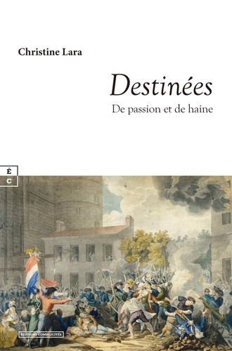 Emprunter Destinées. De passion et de haine livre