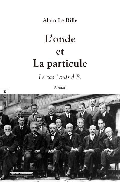 Emprunter L'onde et la particule. Le cas louis d.B. livre