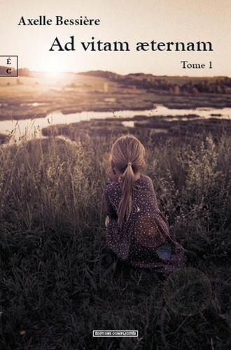 Emprunter Ad vitam aeternam Tome 1 livre