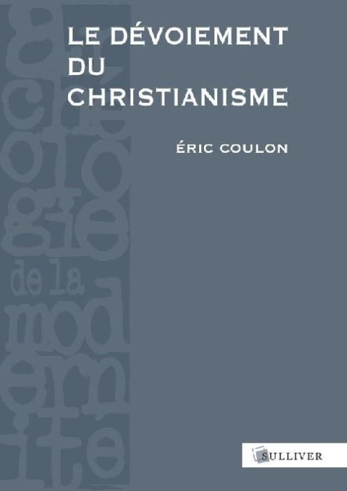Emprunter Le dévoiement du christianisme livre