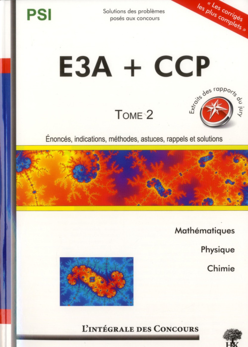 Emprunter Concours CCP et E3A PSI. Tome 2, 2009-2011 livre