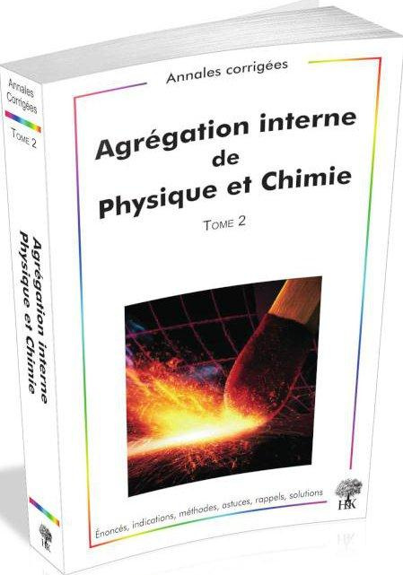 Emprunter Agrégation interne de Physique et Chimie. Tome 2, 2009-2012 livre