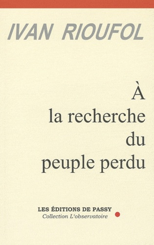 Emprunter A la recherche du peuple perdu livre