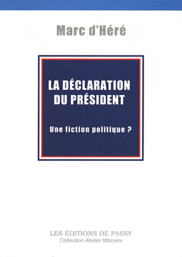 Emprunter La déclaration du Président. Une fiction politique ? livre