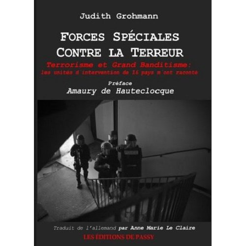 Emprunter Forces spéciales contre la terreur. Terrorisme et grand banditisme : les unités d'intervention de 16 livre